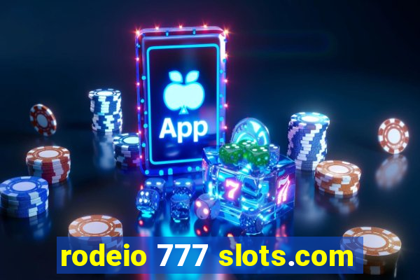 rodeio 777 slots.com